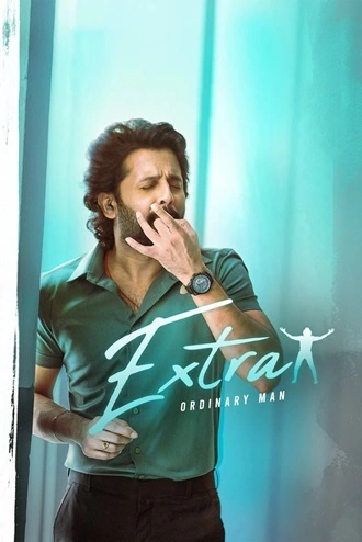 Download Extra Ordinary Man | 2023 | Hindi (ORG) & Telugu | UNCUT WEB-DL | Dual Audio | Full Movie 480p 720p 1080p