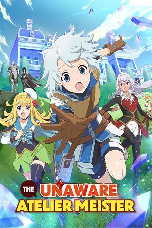 Download The Unaware Atelier Meister (S01) Complete {Hindi-English-Japanese} Anime Series 720p | 1080p WEB-DL