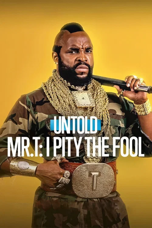 Download Untold: Mr. T: I Pity the Fool (2026) WEB-DL Dual Audio {Hindi-English} 720p [440MB] | 1080p [1.1GB]