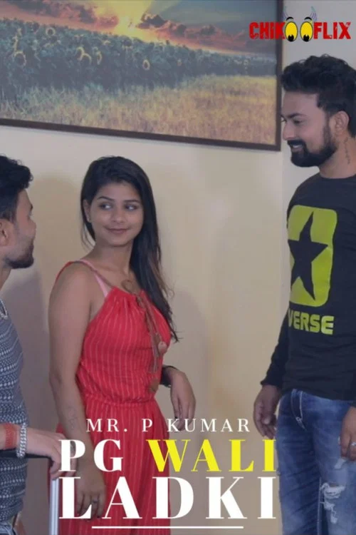 Download [18+] P.G Wali Ladki (2020) UNRATED ChikooFlix Originals Hindi Short Film 720p [200MB] HDRip