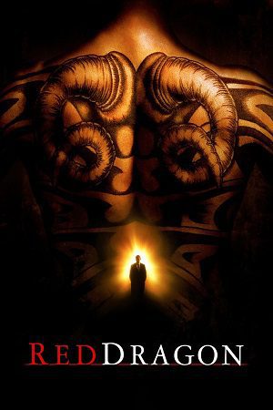 Download Red Dragon (2002) Dual Audio {Hindi-English} BluRay 480p [400MB] | 720p [900MB] | 1080p [2GB]