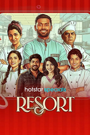 Download Resort (Season 1) Hindi JioHotstar Complete Web Series 480p | 720p | 1080p WEB-DL [E93 TO E96 Added]