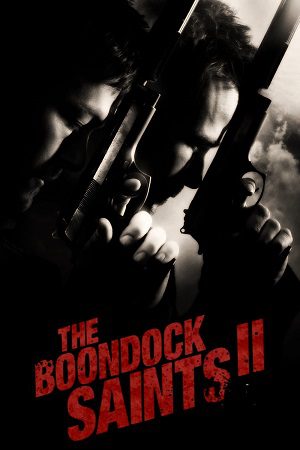 Download The Boondock Saints II: All Saints Day (2009) Dual Audio {Hindi-English} BluRay 480p [420MB] | 720p [780MB] | 1080p [1.8GB]