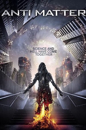 Download Anti Matter (2016) Dual Audio {Hindi-English} BluRay 480p [400MB] | 720p [1GB] | 1080p [2.1GB]