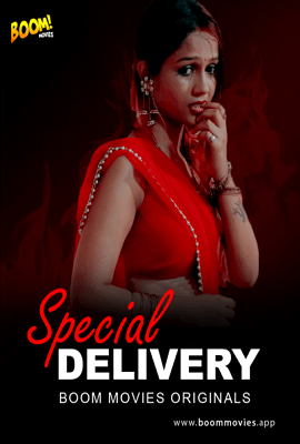 Download [18+] Special Delivery (2020) UNRATED BoomMovies Originals Hindi Short Film 720p [150MB] HDRip